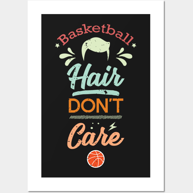 Basketball Hair Dont Care Girls Basketball Wall Art by GDLife